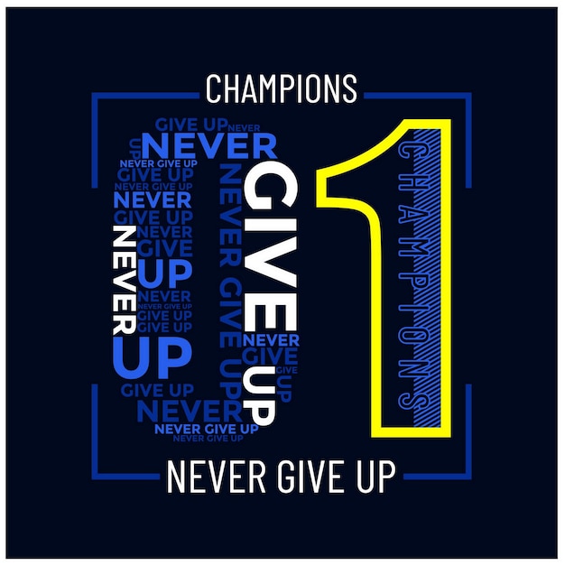 Champions one zitiert und motiviert typografie-design in vektorillustrationshemden und anderen verwendungen