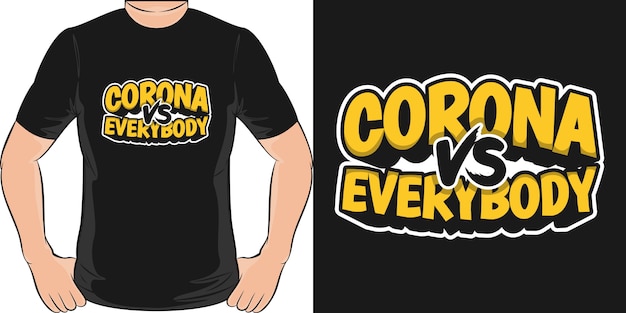 Corona gegen alle. einzigartiges und trendiges t-shirt design.
