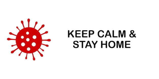 Coronavirus covid19 warnschild schwarze aufschrift keep calm stay home