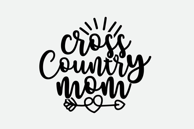 Cross Country Mom Schriftzug mit Herz und Pfeil.