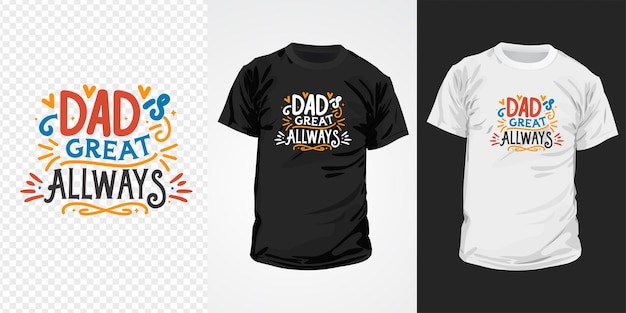 Dad ist immer toll, typografie, t-shirt-design.