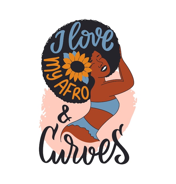 Das design schwarze frau mit sonnenblume und schriftzug. der mädchenslogan, ich liebe meinen afro und meine kurven für poster, karten, logos, t-shirt-designs. vektor-illustration