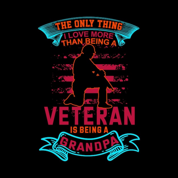 Vektor das einzige, was ich mehr liebe als ein veteran zu sein, ist ein opa-t-shirt-design