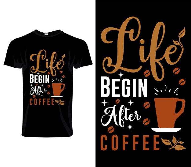 Das Leben beginnt nach dem Kaffee Typografischer T-Shirt-Design-Vektor