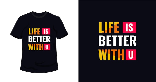 Das leben ist besser mit dir typografie t-shirt-design