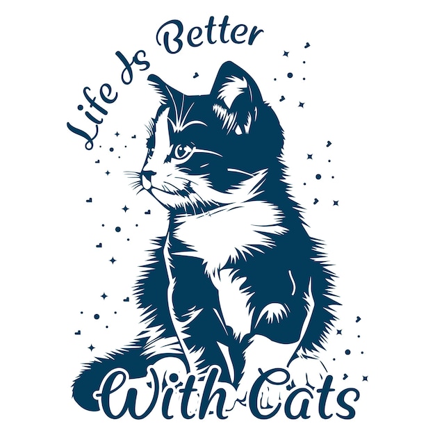 Das Leben ist besser mit Katzen T-Shirt-Design