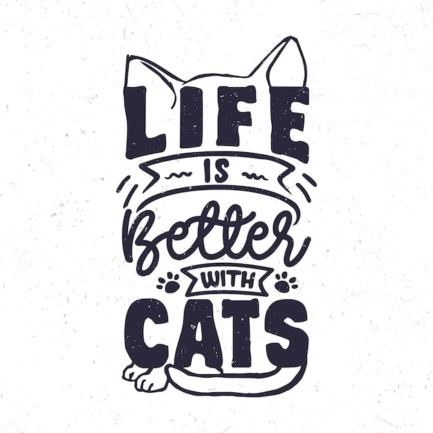 Das Leben ist besser mit Katzen