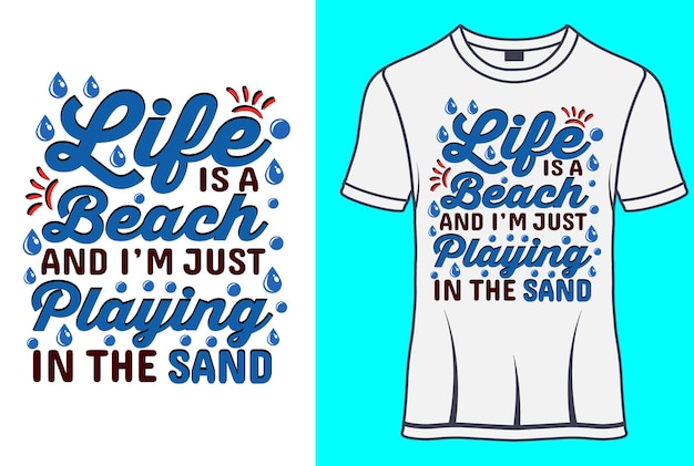 Das Leben ist ein Strand, und ich spiele nur im Sandsommer Typografie-T-Shirt-Designs