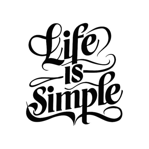 Das Leben ist einfach Kalligraphie Typografie Design Vektor-Illustration für T-Shirt-Design
