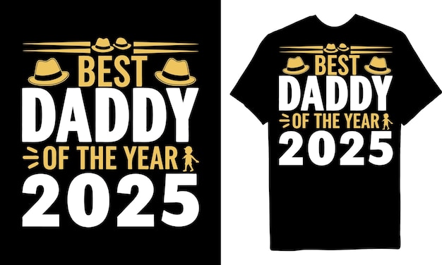 Das T-Shirt Bester Vater des Jahres 2025