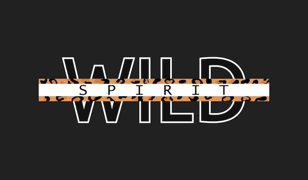 Vektor dekorativer wild spirit text mit leopardenfellmuster. typografie-slogan für druck, grafikdesign.