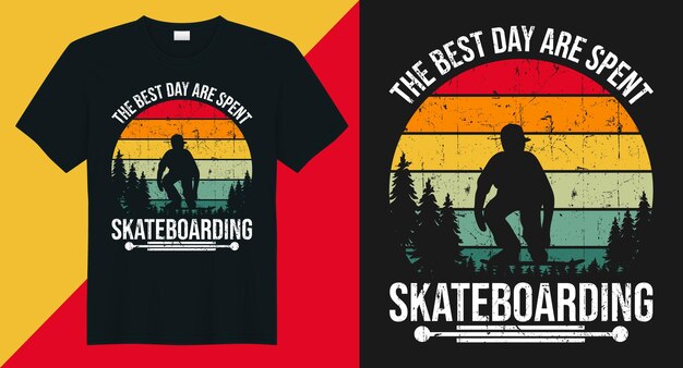 Den schönsten Tag verbringen wir mit dem Skateboard-Skateboard-Vektor-T-Shirt-Design