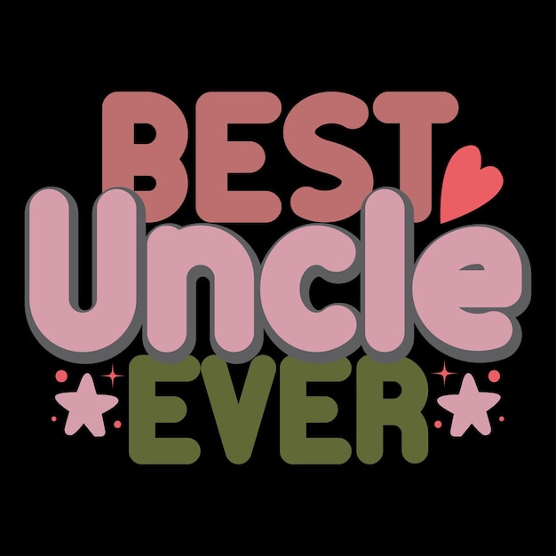 Der beste onkel, der je inspiriert hat, sagt "typografiedesign, ich