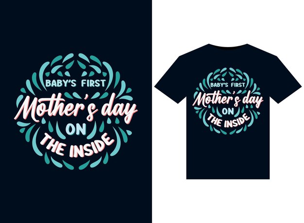 Der erste muttertag des babys auf der inneren t-shirt-design-vektortypografie-druckillustration