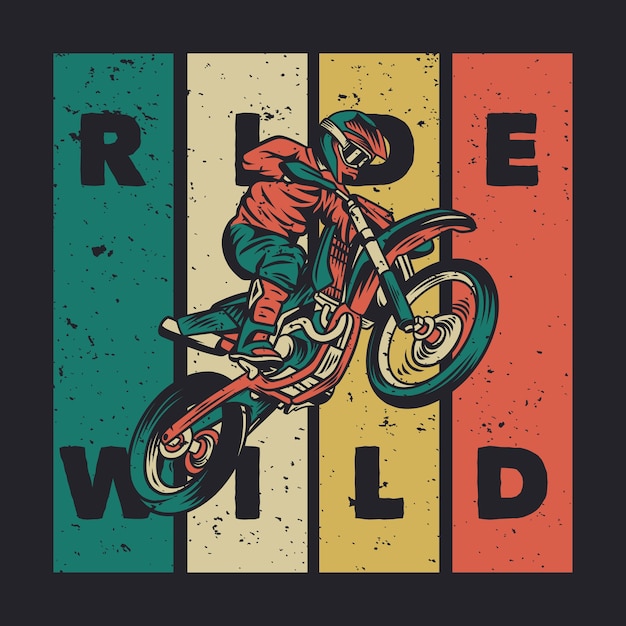 Design fahren wild mit fahrer, der eine motocross-weinleseillustration reitet