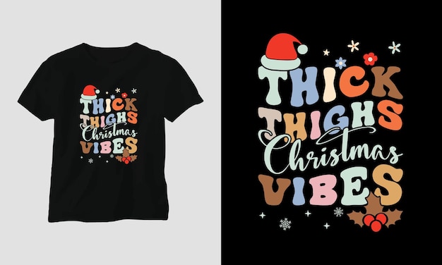 Dicke oberschenkel weihnachtsstimmung - groovy christmas svg t-shirt und bekleidungsdesign