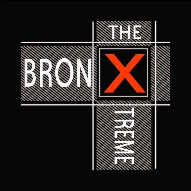 Die bronx extreme design-typografie-vektorillustration
