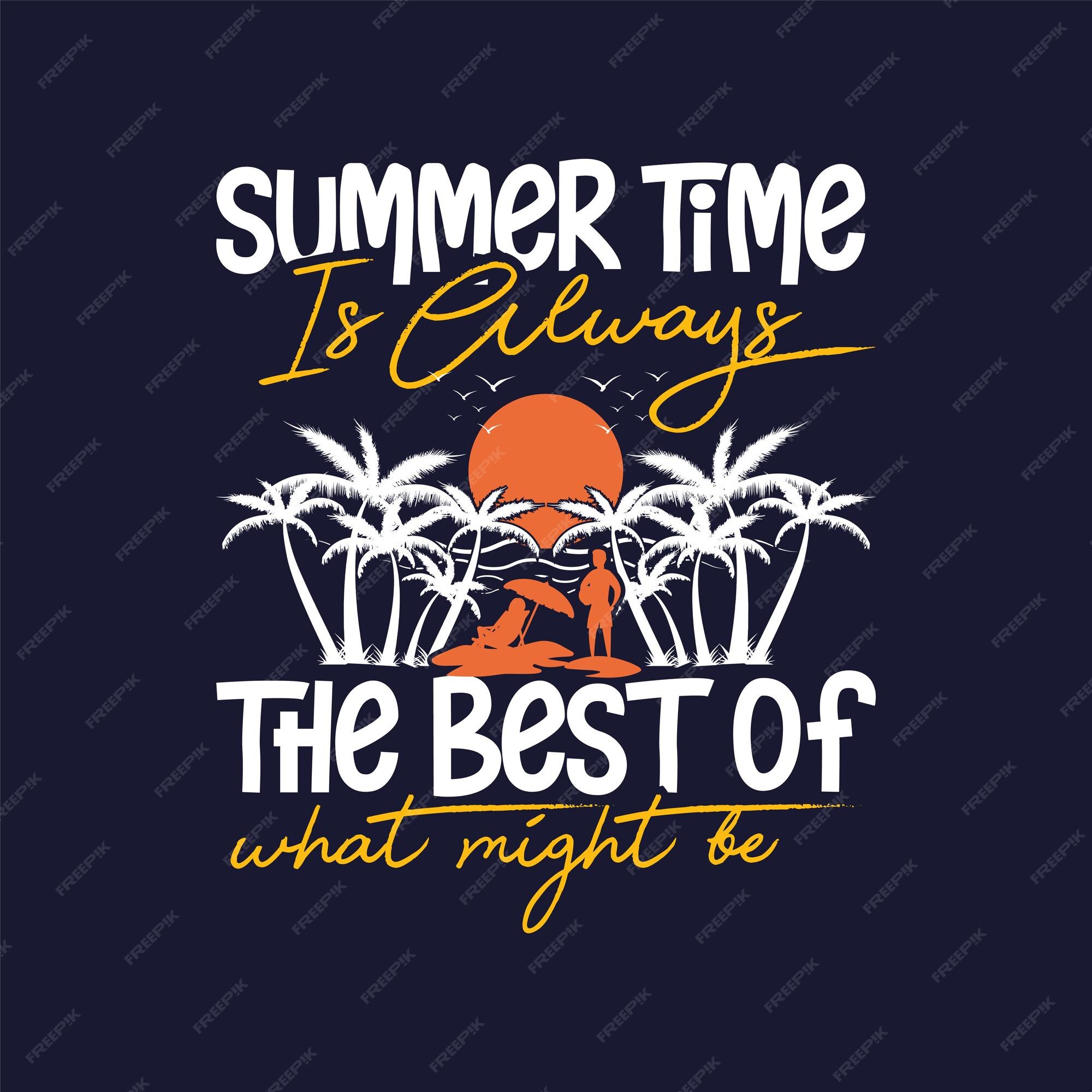 Die sommerzeit ist immer das beste, was mit zitat free vector sein