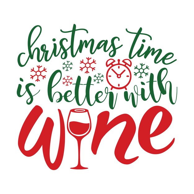 Die Weihnachtszeit ist besser mit Wein-Typografie-T-Shirt-Design, heiraten-Weihnachts-Typografie-T-Shirt