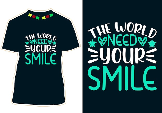 Die welt braucht ihr smile day t-shirt-design