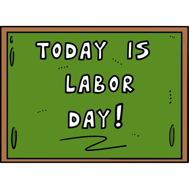 Vektor dieser zeichentrickfilm zeigt eine illustration von today is labor day