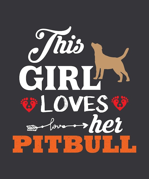 Dieses mädchen liebt ihren pitbull-typografie-t-shirt-entwurf