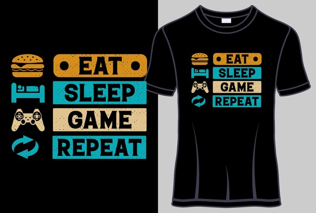 Vektor eat sleep game repeat t-shirt-design und typografie-t-shirt-vorlage mit bearbeitbarer vektorgrafik