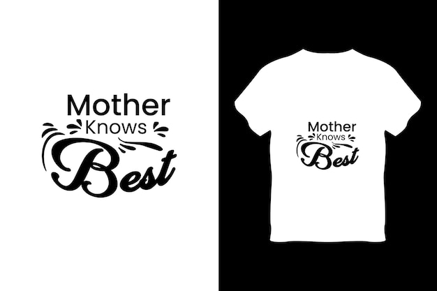 editierbare mutter kennt den besten modernen minimalen t-shirt-designvektor