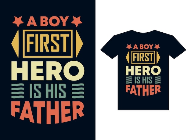 ein erster held des jungen ist sein vater typografie t-shirt design zum bedrucken