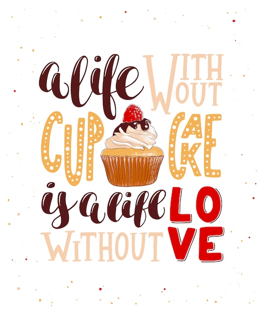 Ein leben ohne cupcake ist ein leben ohne liebe