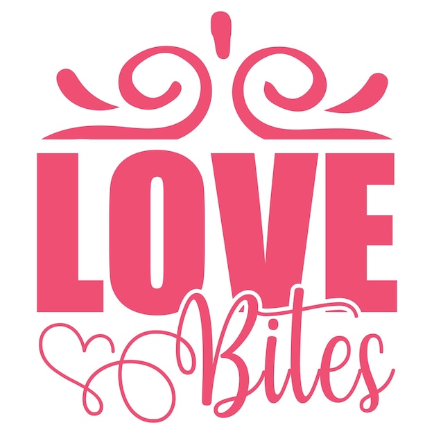 Ein rosa-weißes Poster mit der Aufschrift „Love Bites“.