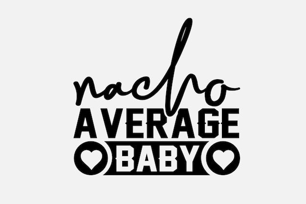 Vektor ein schwarz-weiß-bild eines babys mit der aufschrift „durchschnittliches baby“ darauf.