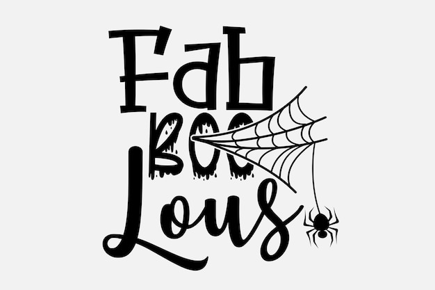 Ein Schwarz-Weiß-Halloween-Design mit einer Spinne und einem Text, der in schwarzen Buchstaben fab boo sagt.