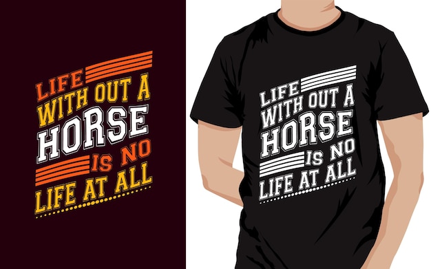 Ein T-Shirt mit dem Aufdruck „Leben aus einem Pferd“ ist überhaupt kein Leben