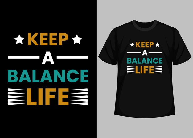 Vektor ein t-shirt mit der aufschrift „keep a balance life“.