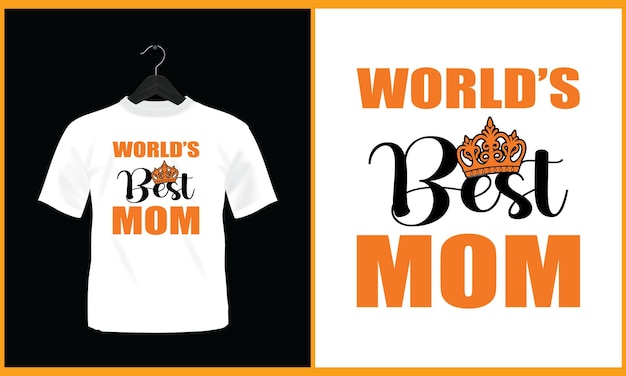 Vektor ein weißes t-shirt, auf dem 'world's best mom' steht