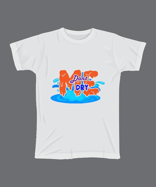 ein weißes T-Shirt mit den Worten nicht in Rot trocknen