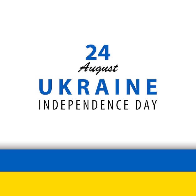 Einfache Grüße zum 24. August zum Unabhängigkeitstag der Ukraine mit weißem Hintergrund und ukrainischer Flagge