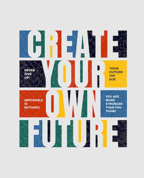 Vektor erstellen sie ihre eigene zukünftige motivationszitate typografie abstrakte designvektorillustration