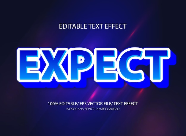 Erwarten Sie ein bearbeitbares Text-Effekt und einen bearbeitbaren Text-Stil