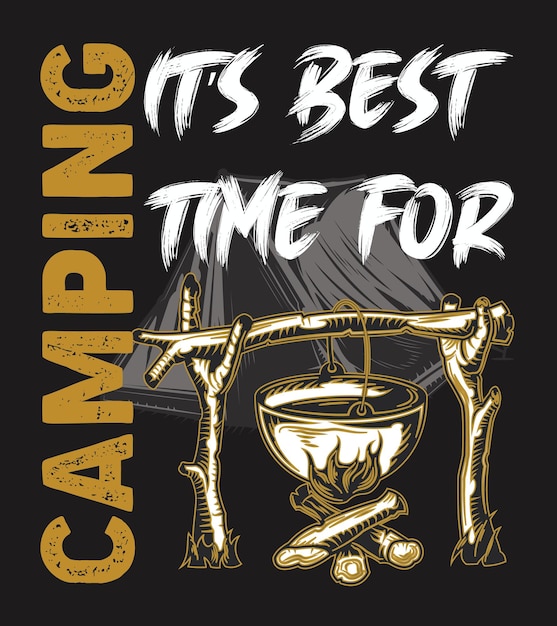 Es ist die beste zeit für camping-t-shirt-design