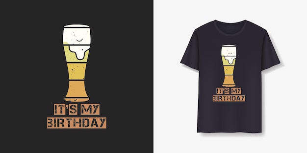 Vektor es ist mein geburtstags-bier-t-shirt-design