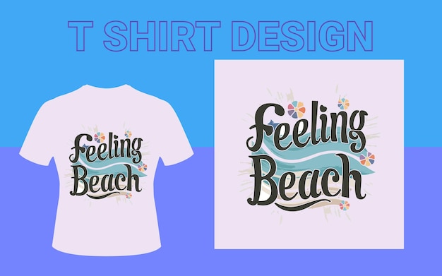 Feeling beach t-sheet-design