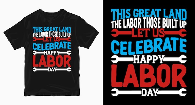 Vektor feiern sie das t-shirt-design des glücklichen arbeitstages