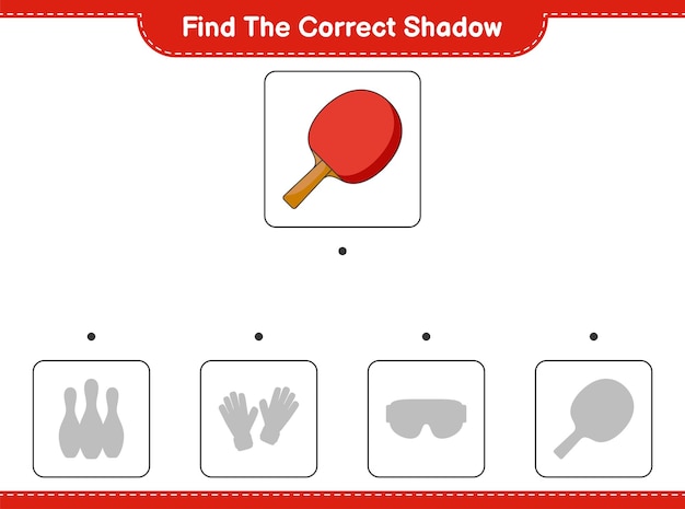 Finden Sie den richtigen Schatten. Finde und kombiniere den richtigen Schatten von Ping Pong Racket. Lernspiel für Kinder, Arbeitsblatt zum Ausdrucken