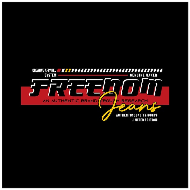 Freedom jeans perfekte typografie für t-shirt-design