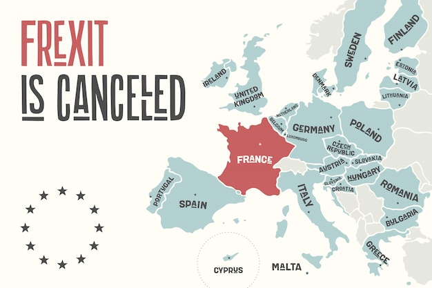 Frexit wird abgebrochen. plakatkarte der europäischen union