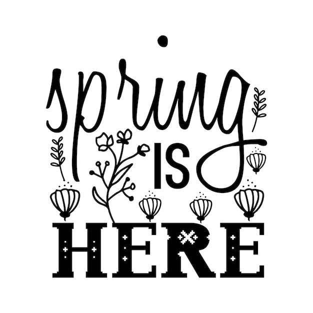 Vektor frühling svg frühling svg design frühling zitate frühling geschnitten datei frühling cricut cricut eps png svg