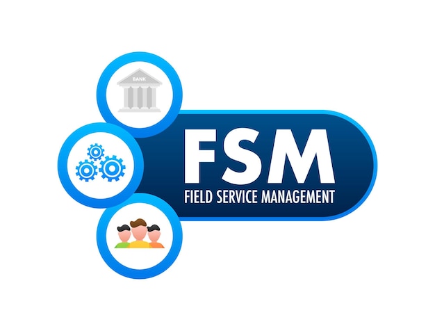 Fsm field service management marketingmaterialien vektorvorratillustration