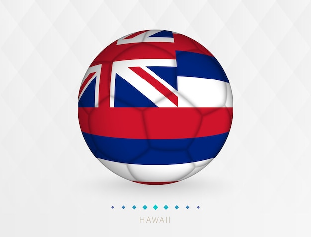 Fußballball mit hawaii-flaggenmuster fußballball mit flagge der hawaii-nationalmannschaft
